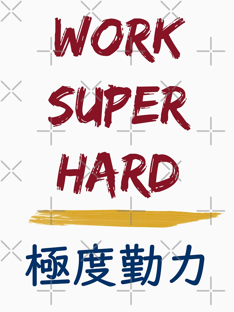 Work Super Hard by sakurashorty