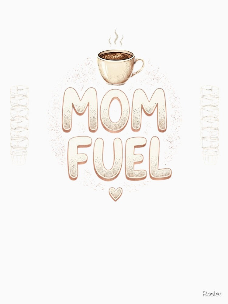 Mom Fuel – Gifts for Moms by Roslet