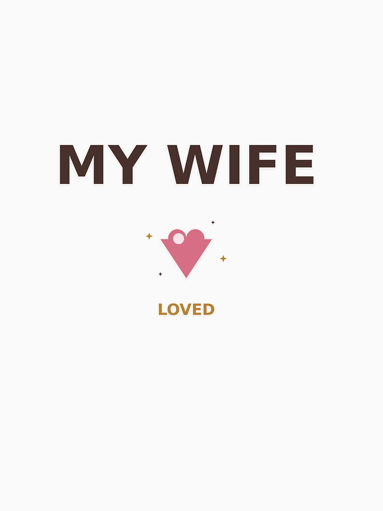 My Wife Minimal Love Design by EventPulse