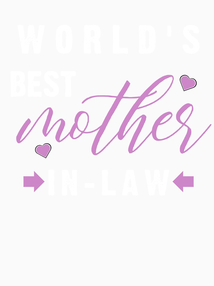 World's Best Mother-In-Law by EmiAndMike