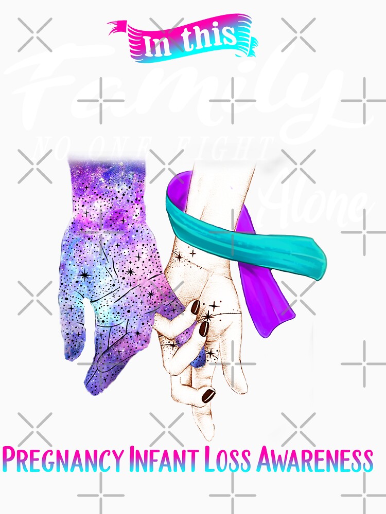 In This Family No One Fights Alone Pregnancy Infant Loss Awareness by Mnrshirley