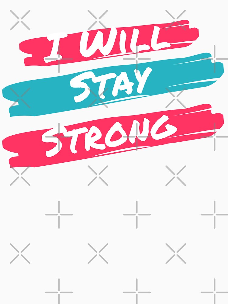 I will stay strong by Teo13