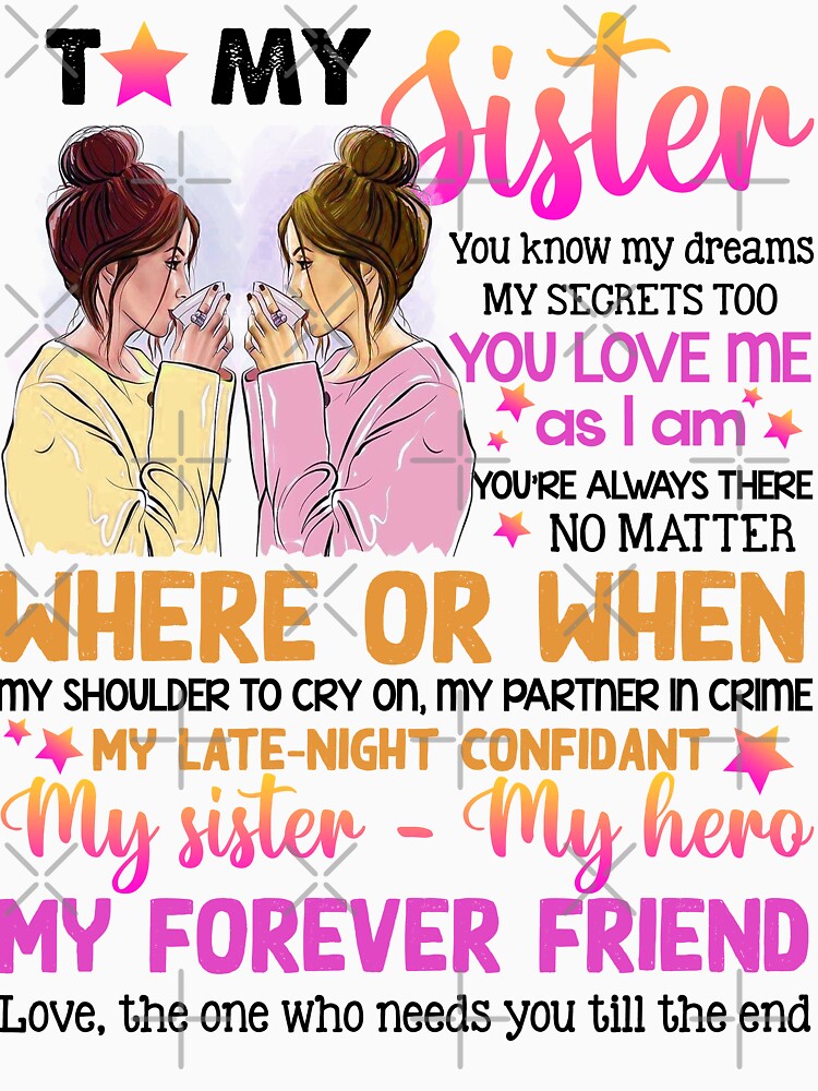 To My Sister - You Love Me As I Am by JanArt65