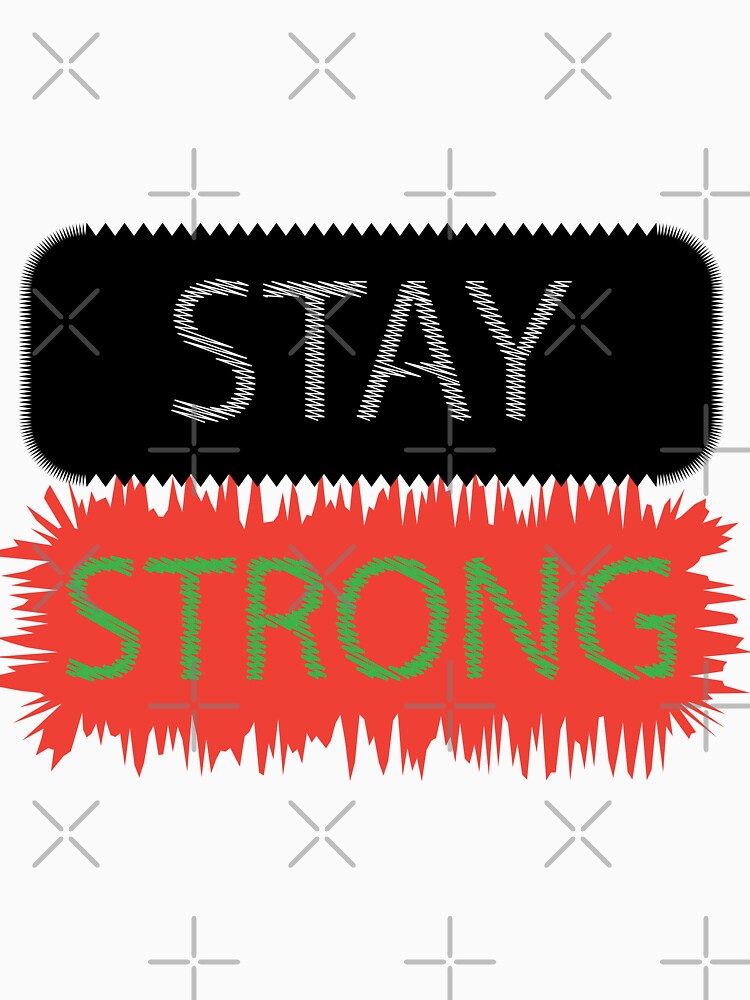 Stay strong by xhemojashari