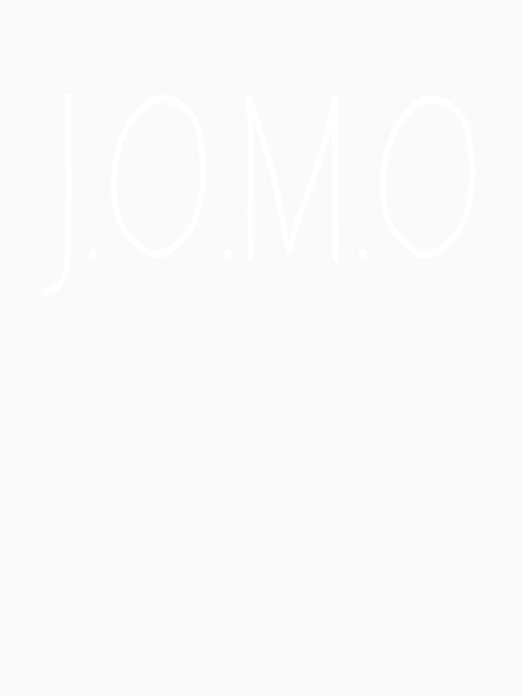 Jomo - Joy Of Missing Out Millennial Word by wellnessrushop