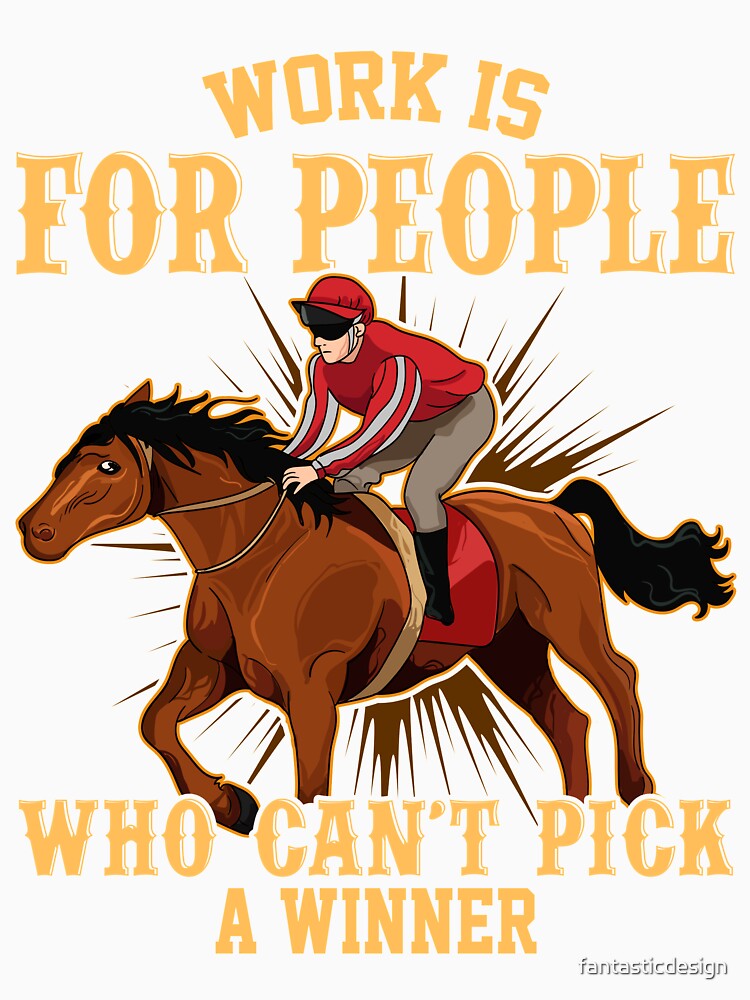 Can't Pick A Winner Horse Track Track Betting Loser by fantasticdesign