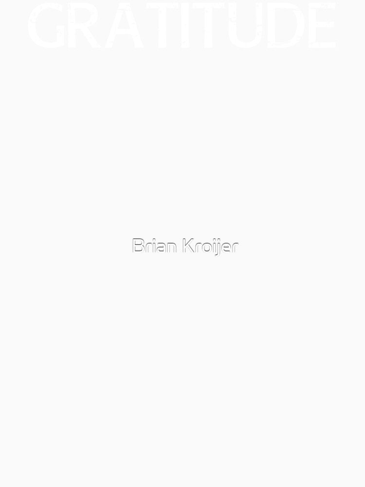 Gratitude by Brian Kroijer