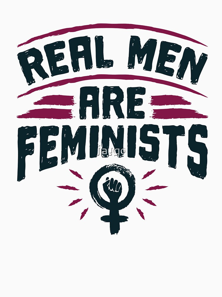 Real Men Are Feminists Feminist Ally by jaygo