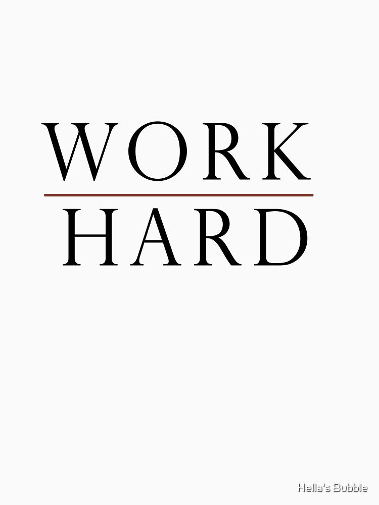Work Hard by Elena González Álvarez