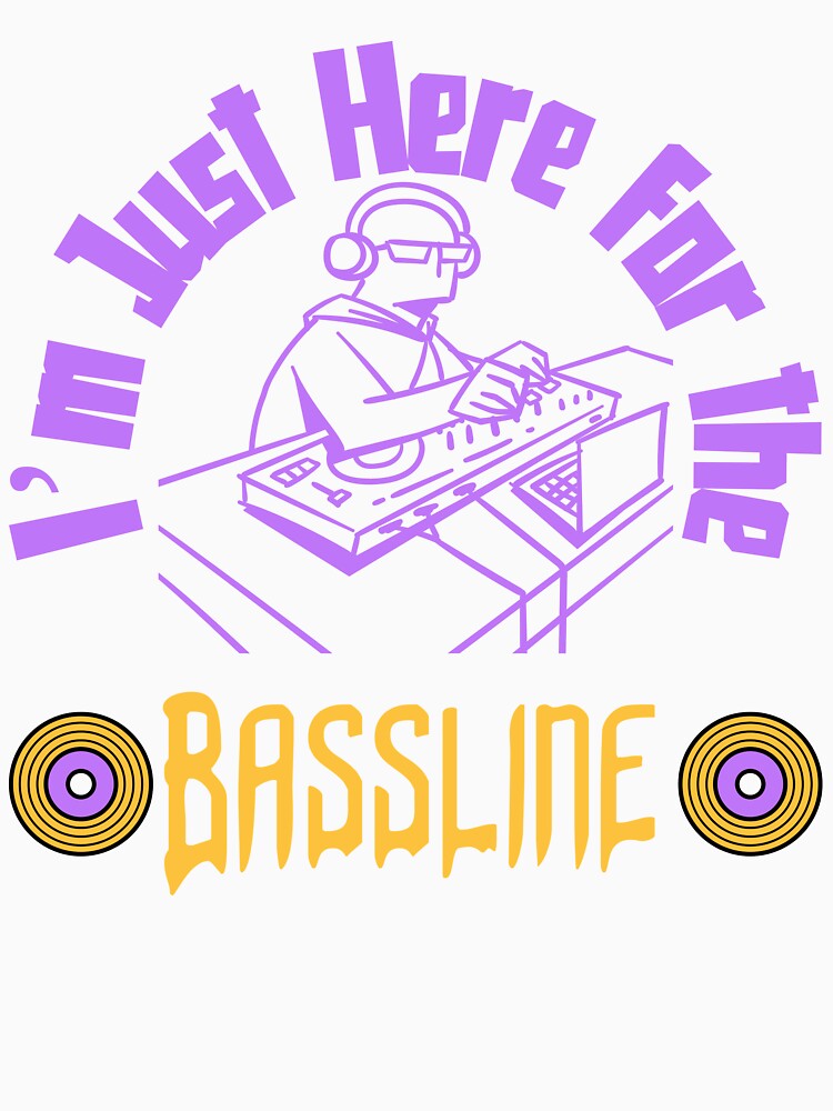 Bassline Vibes Unisex Hoodie - I'm Just Here for the Bassline - Festival Music by UsandCoDesigns
