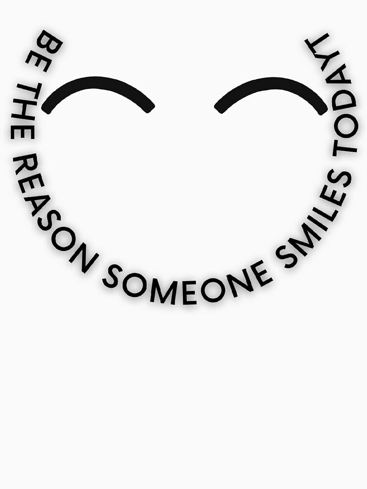 Be The Reason Someone Smiles Today \ Positive Motivational Quote Design by Ziashops