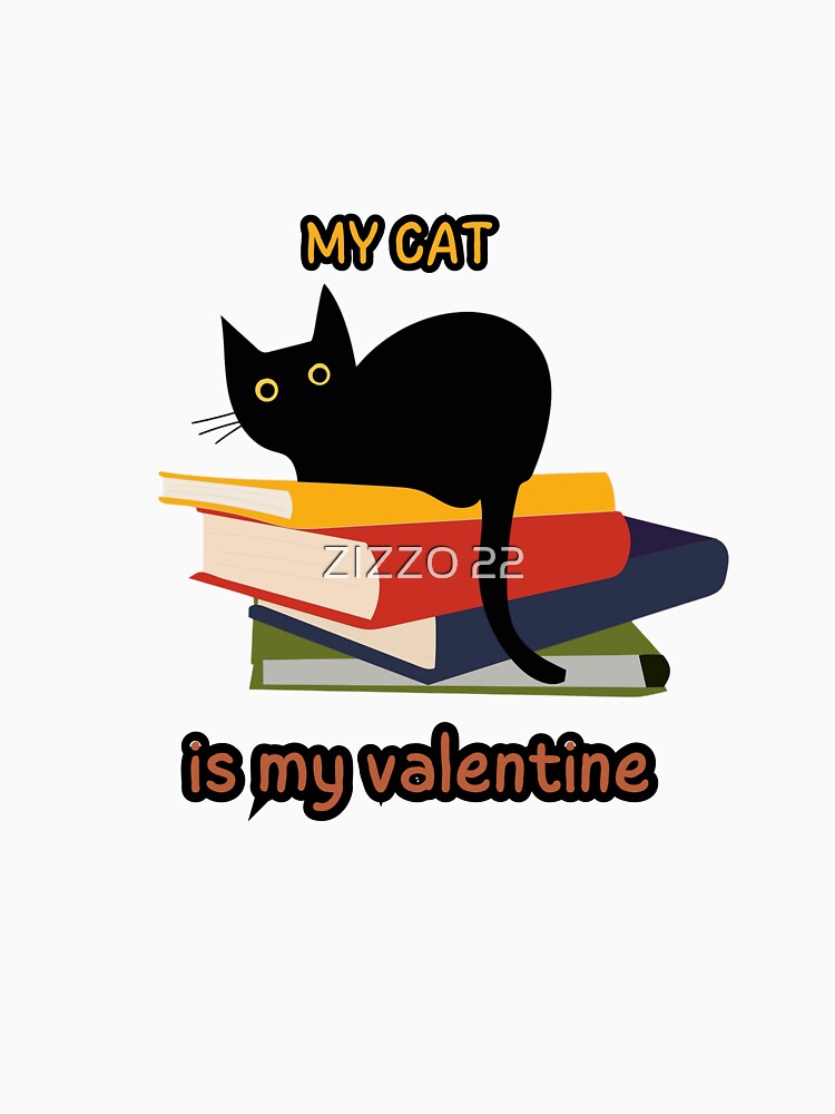 my cat is my valentine by ZIZZO 22