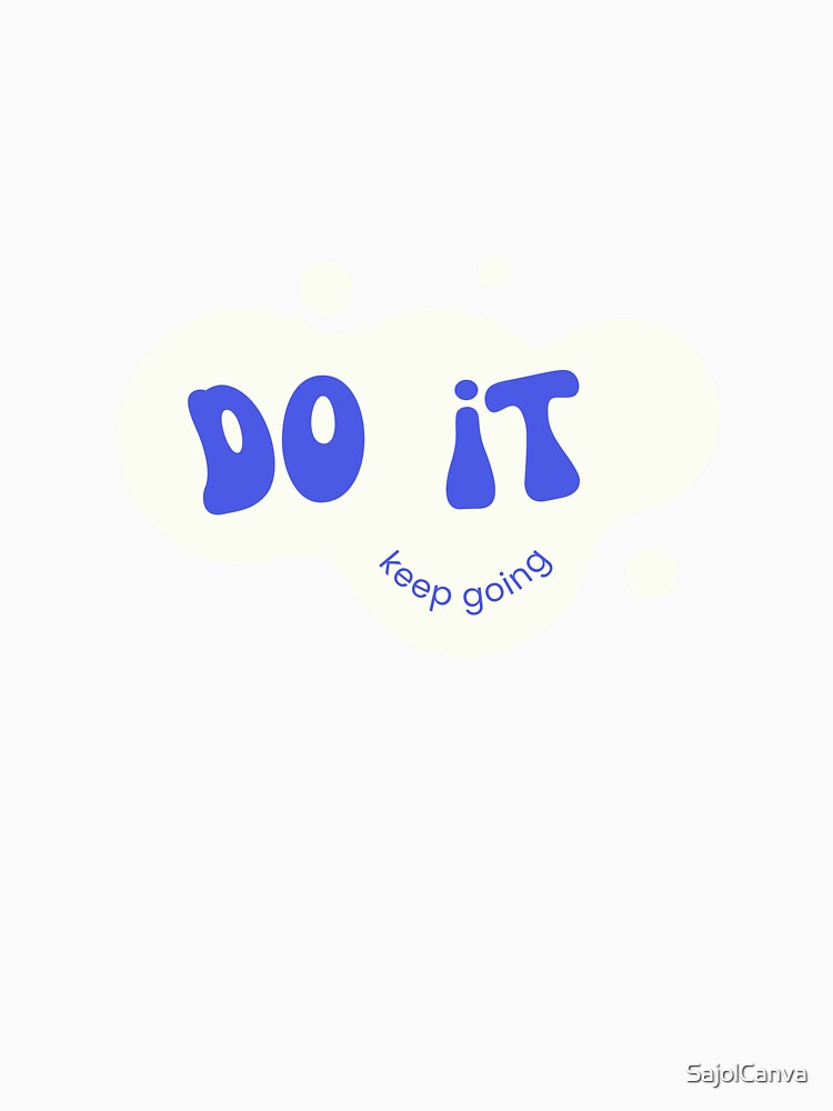 Do It Keep Going Groovy Retro Motivational Quote by SajolCanva