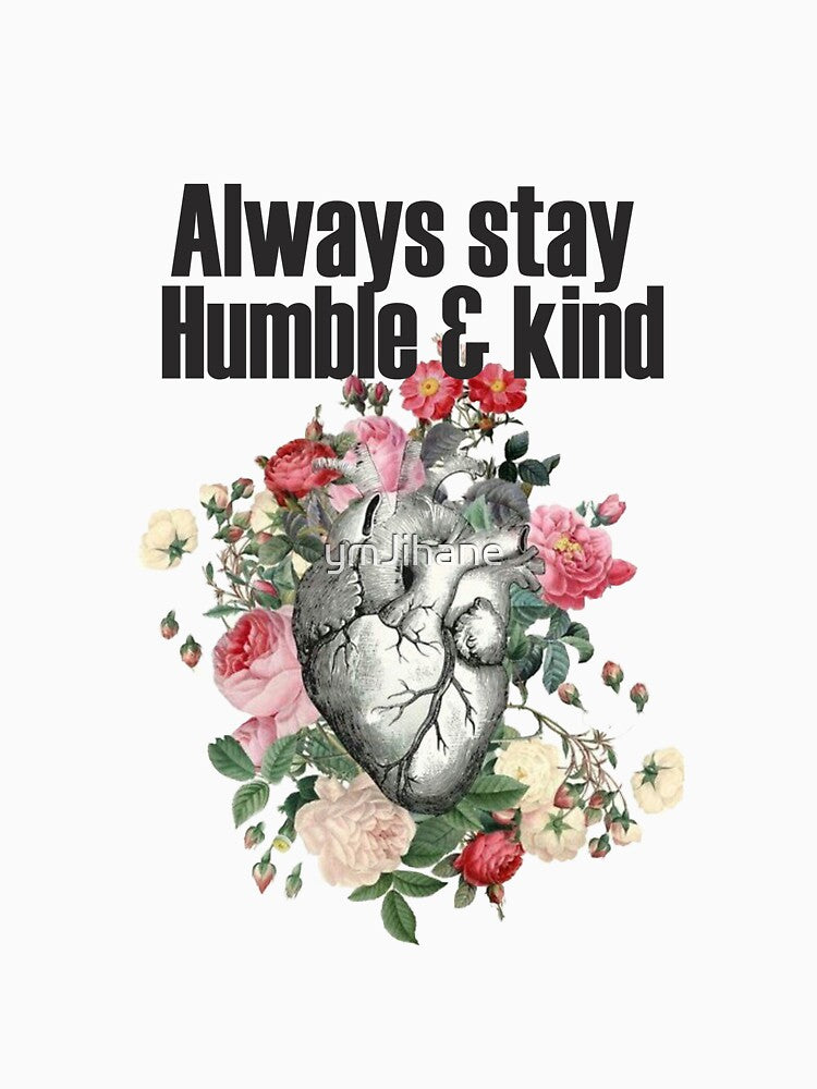 Always Stay Humble and Kind, gift for mom sister brother by ymJihane