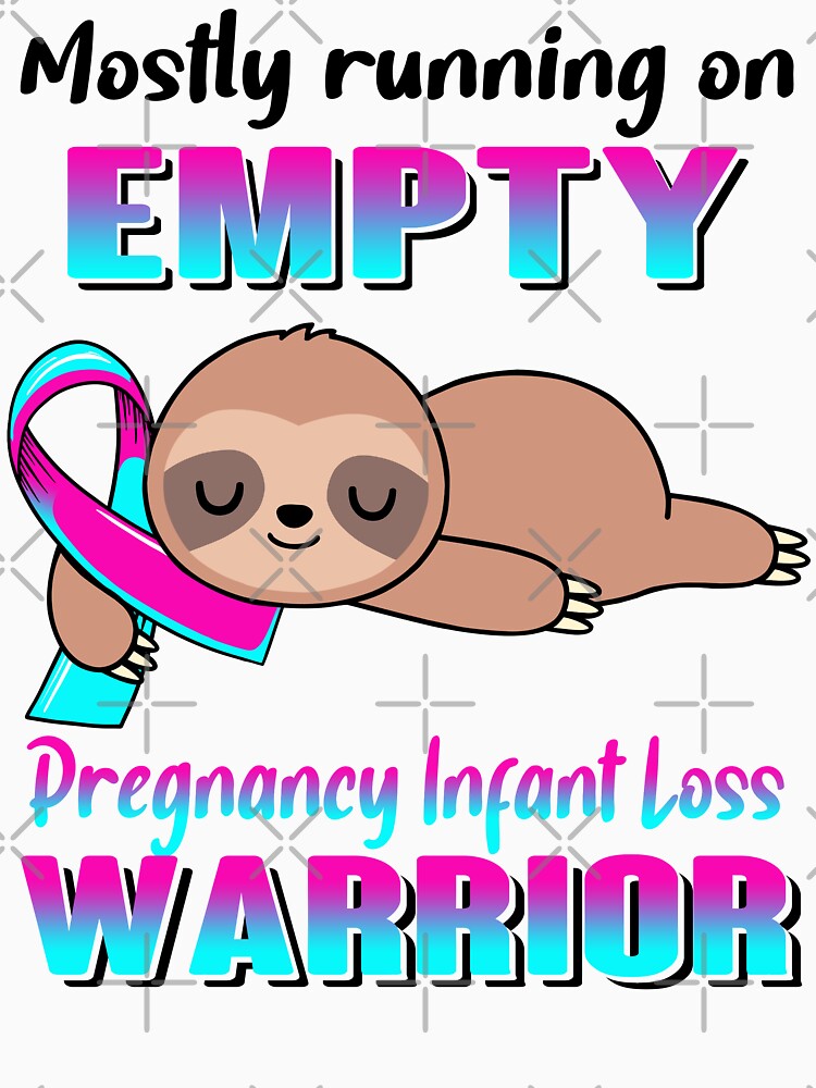 Mostly Running On Empty Pregnancy Infant Loss Warrior by Brad-FI