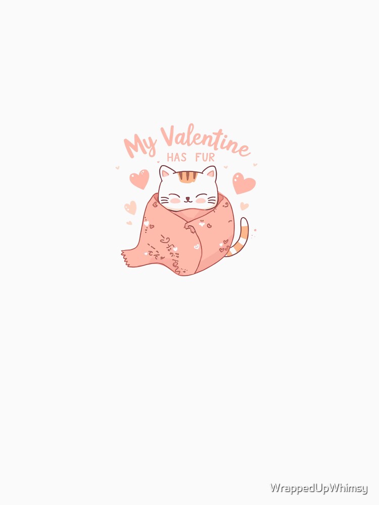 My Valentine Has Fur by WrappedUpWhimsy