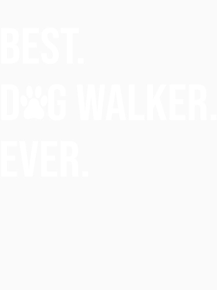 best dog walker ever gift dogs walking by alaechamlal