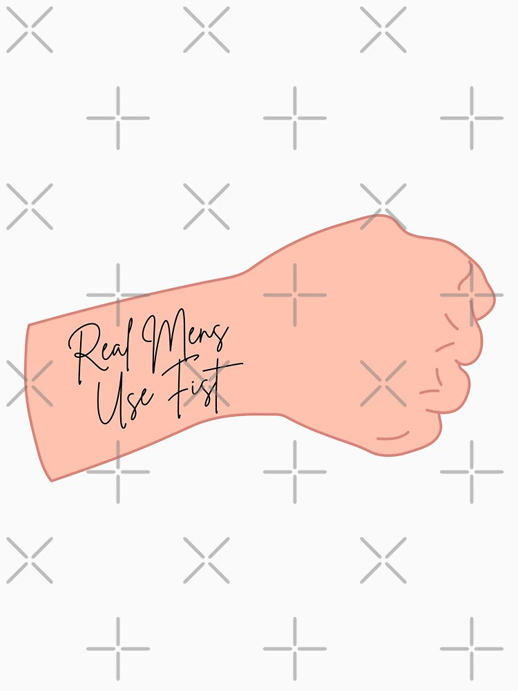 Real Men Use Fists by erion-store