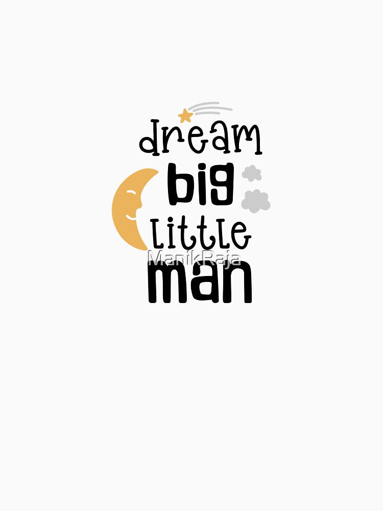 dream big little man by ManikRaja