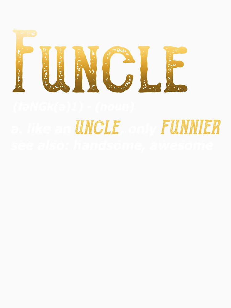 Funcle Funny Uncle by BLake77777