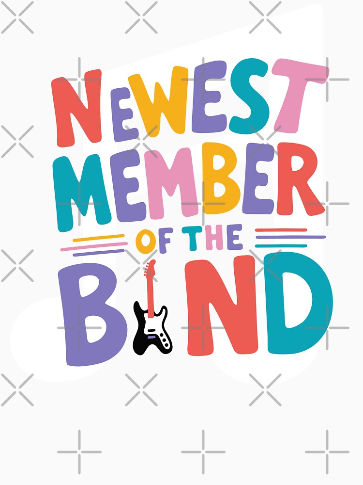 Newest Member of The Band Funny T Shirt for Baby, Newborn Babies T-Shirts, Infant Tops, Toddler Kids by Colorfulman