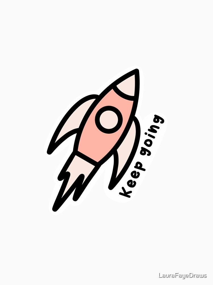 Pink Rocket Keep Going by LauraFayeDraws
