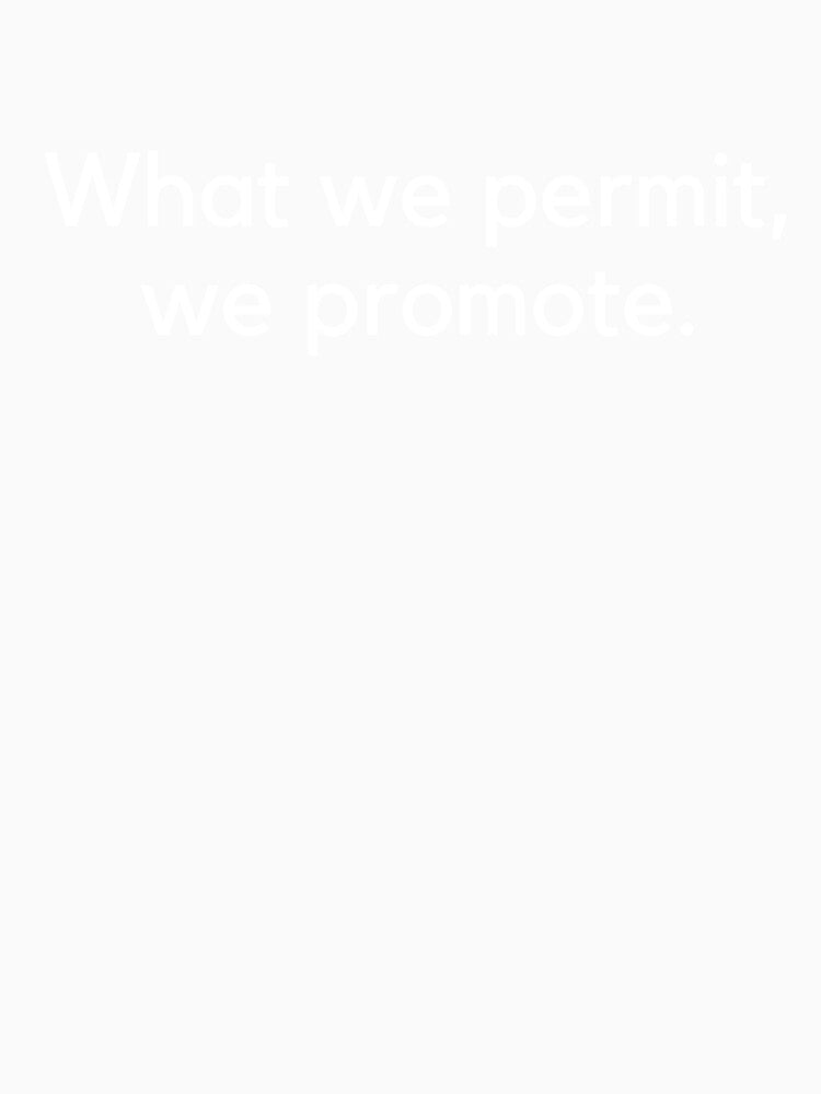 What we permit, we promote. by huyammina
