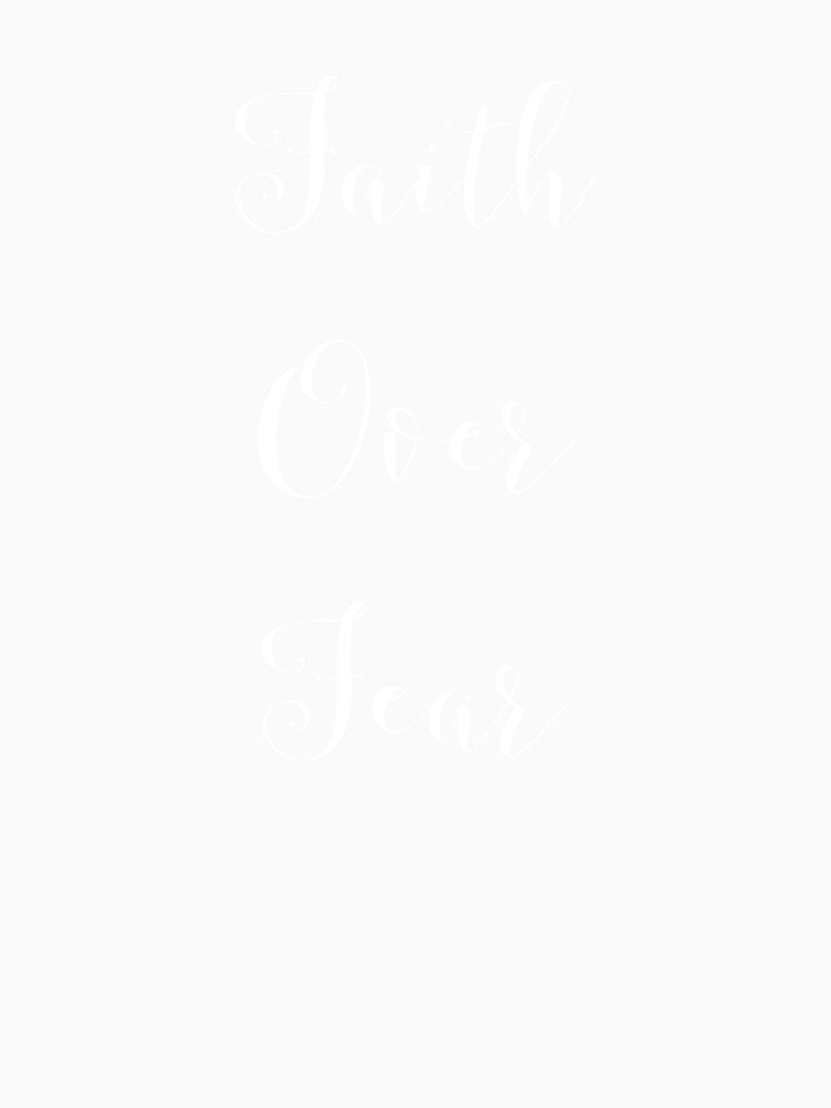 Faith Over Fear by Vivoh12