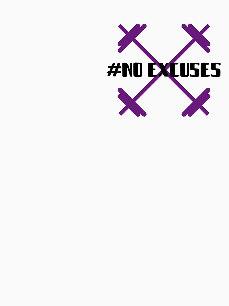 #No Excuses by jaslee125