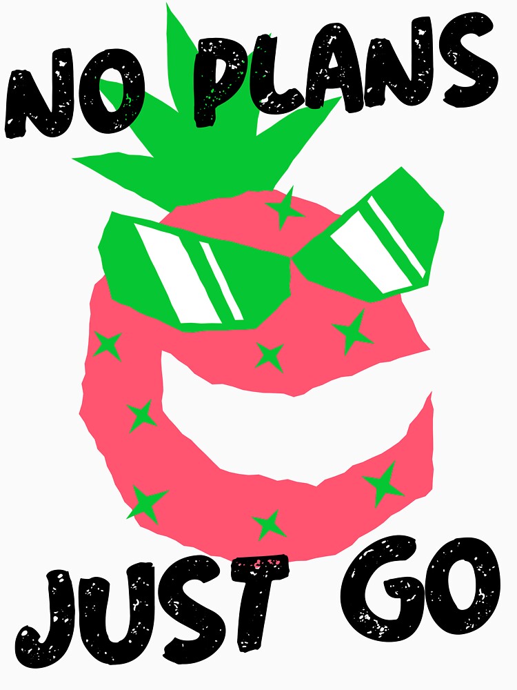 No Plans Just Go Travel Solo by OLIVETEES