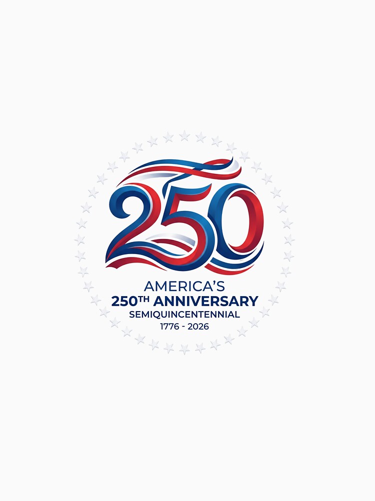 United States 250th Anniversary Semiquincentennial Patriotic 2026 by PictoVibe