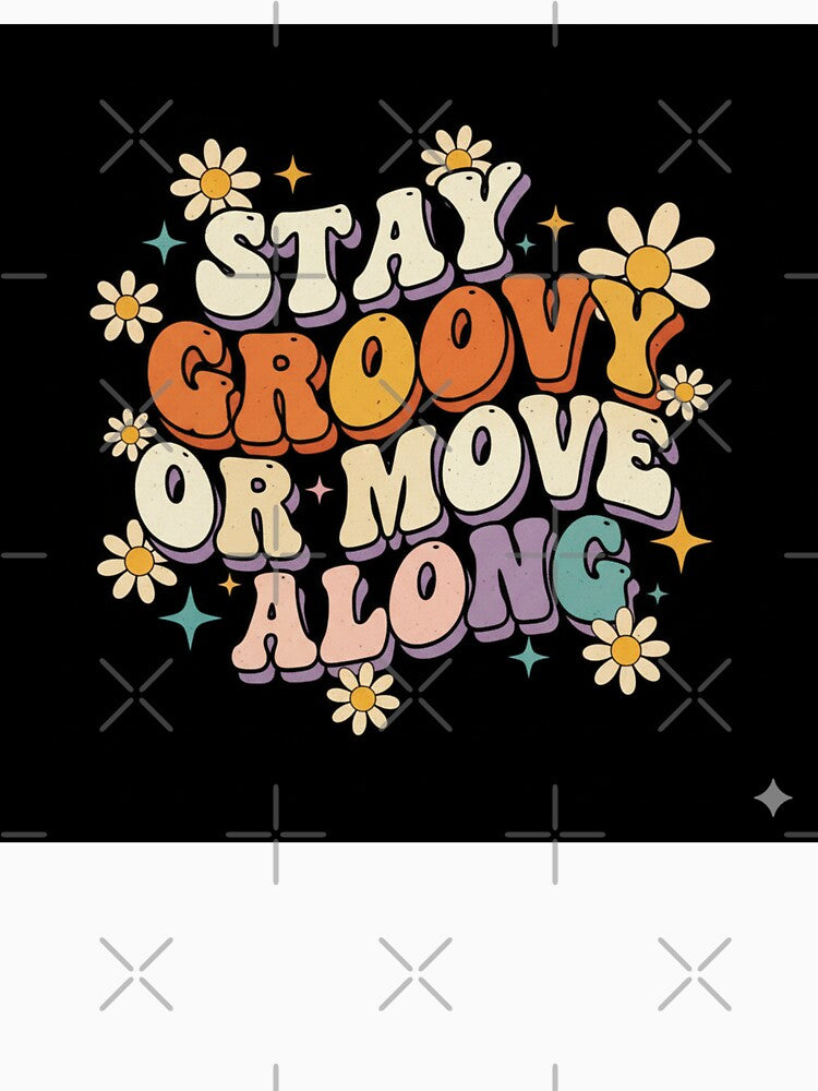 Stay Groovy or Move Along: Retro 70s Hippie Typography Art by craftedd