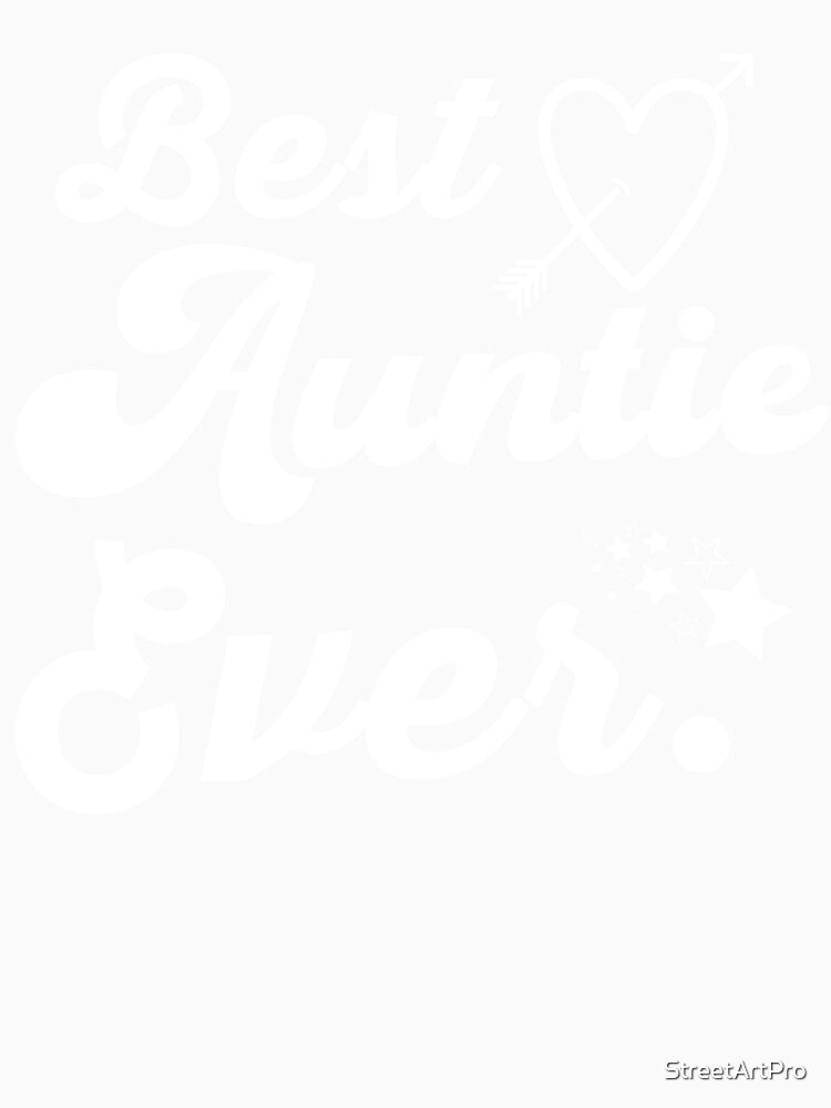 Heart Best Auntie Ever gift for Aunt by StreetArtPro