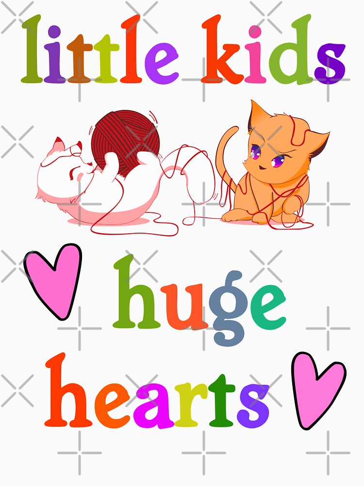 Little Kids Huge Hearts by lazarosdesign