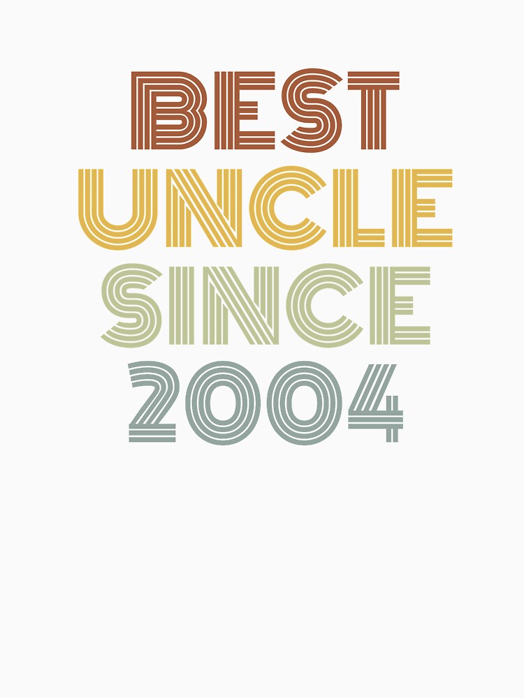 Best Uncle Since 2004 by Vanover Designs