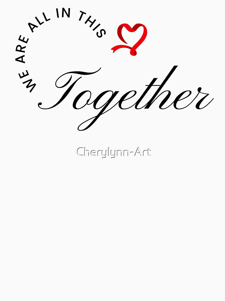 We're All In This Together by Cherylynn-Art