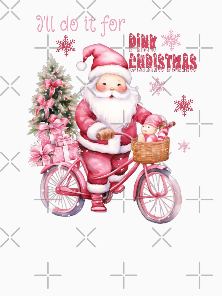 I'll Do It For Pink Christmas by TeesFashion