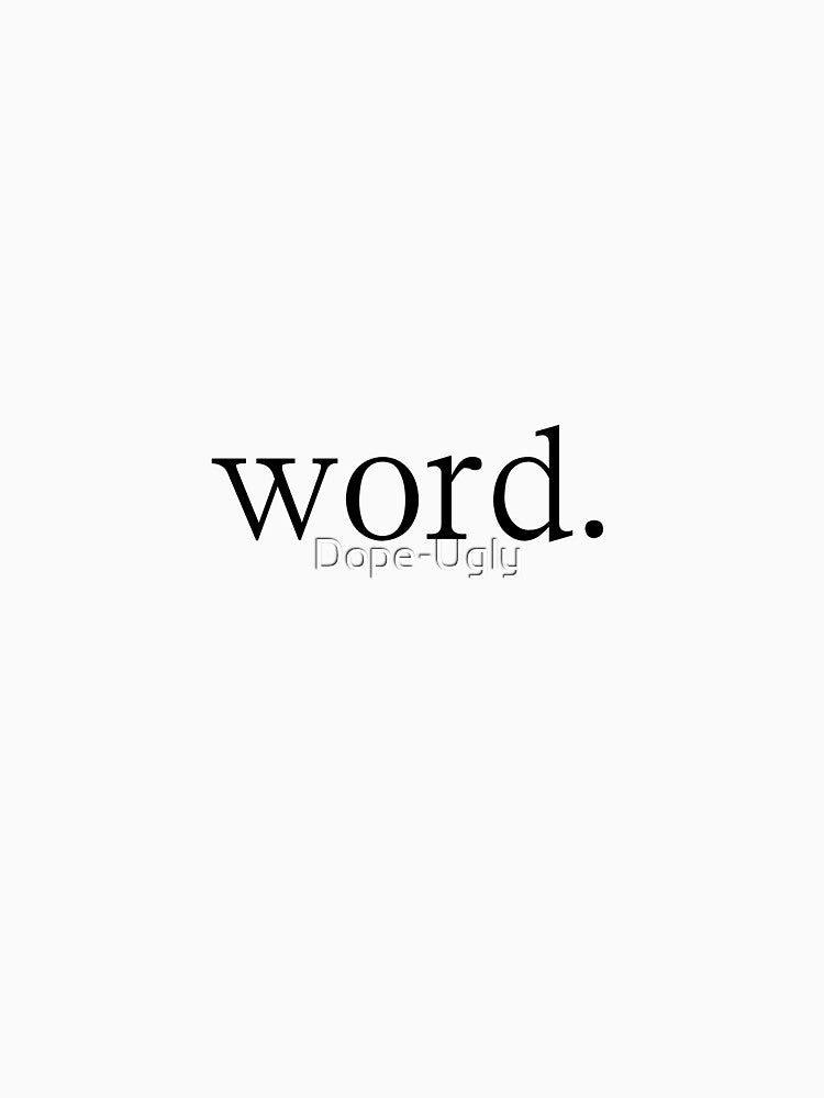 Millennial Word Shirt by Dope-Ugly