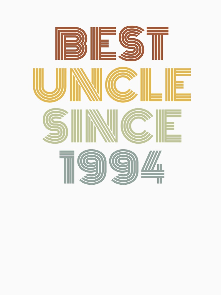Best Uncle Since 1994 by Vanover Designs