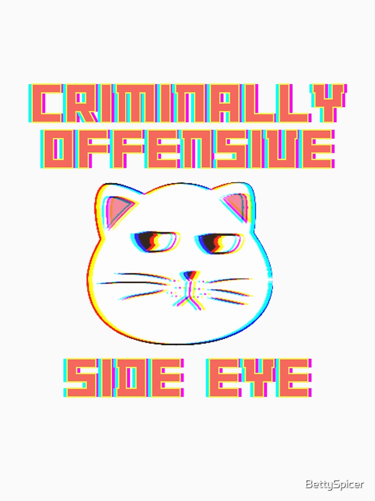 Criminally offensive side eye by BettySpicer