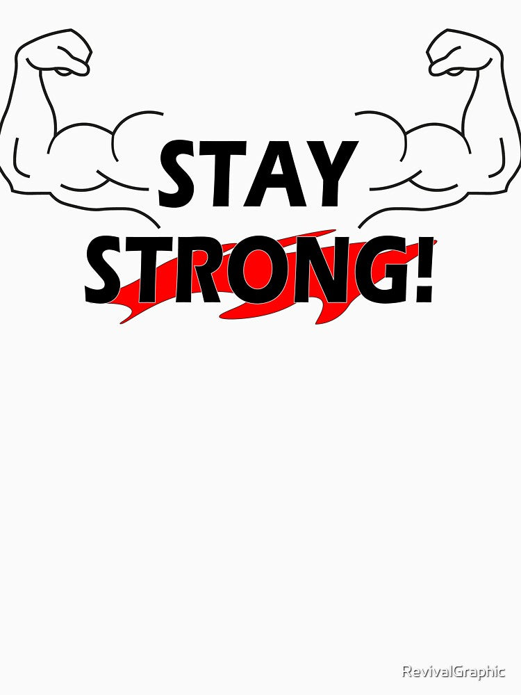 Stay strong! by RevivalGraphic