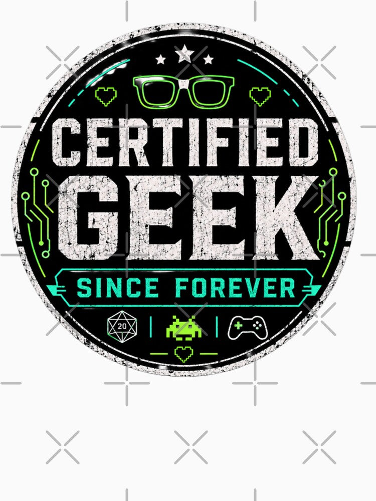 Certified Geek Since Forever – Retro Gamer Nerd Badge Design by MartBook