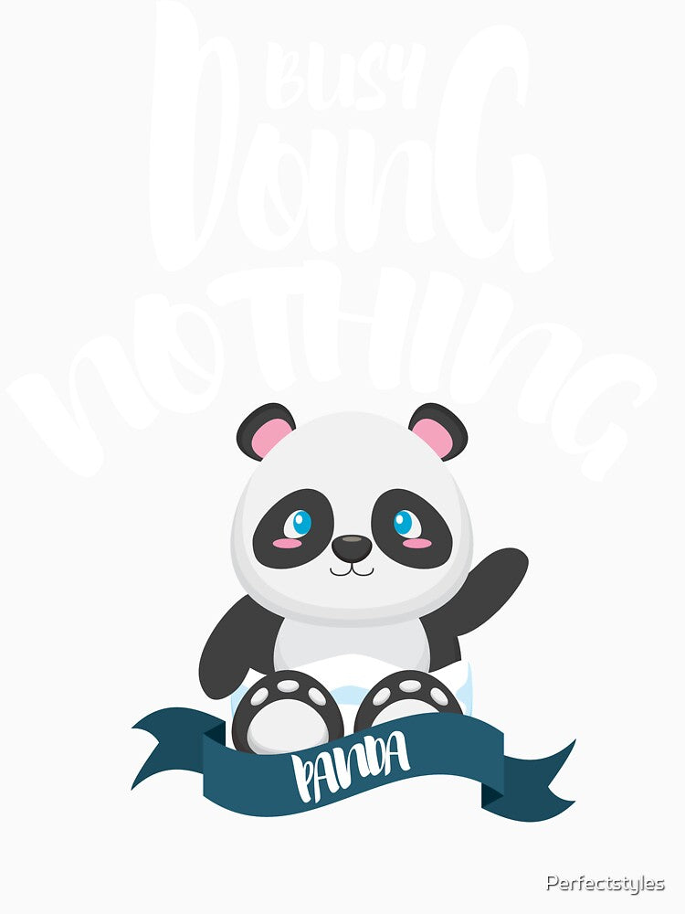 busy doing nothing panda t-shirt by Perfectstyles