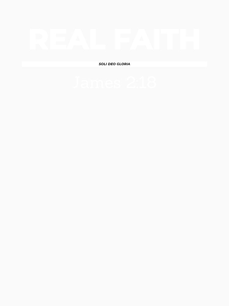 Real Faith James 2:18 Bible Verse Christian Design by Ken Chung