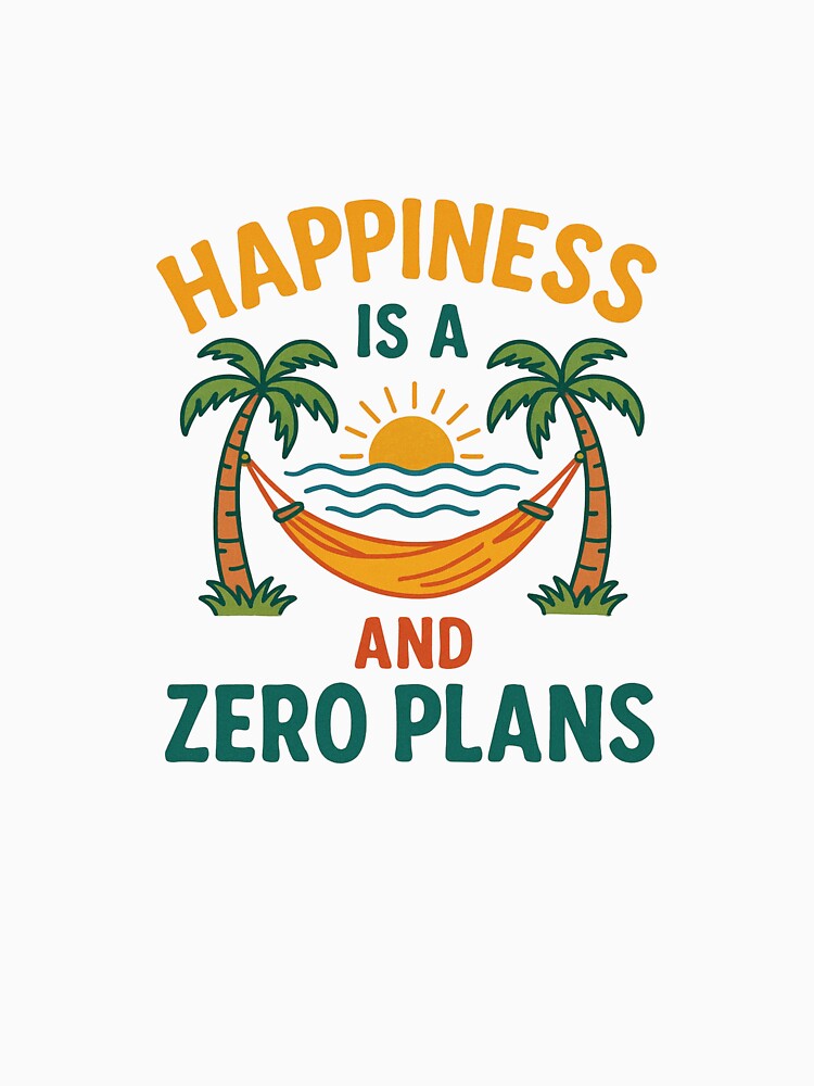 Happiness Is a Hammock and Zero Plans T-Shirt | Cozy Summer Shirt | Chill Vibes Tee |Tropical Vacation Graphic Tee | Unisex Gift by TeeFactory1