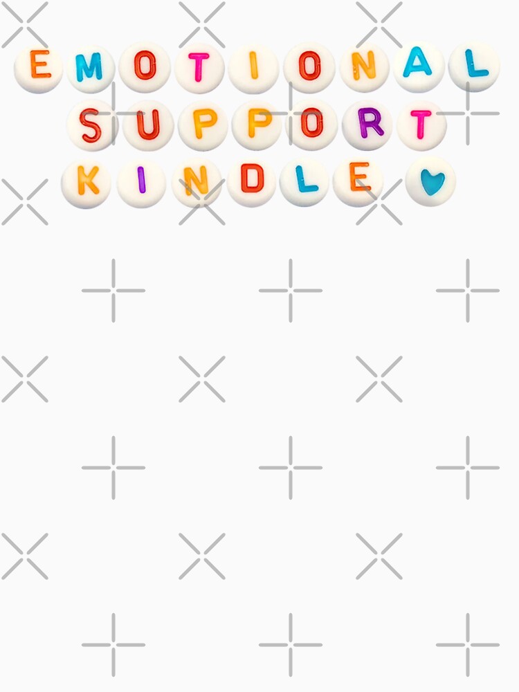 Emotional Support Kindle by metromuse