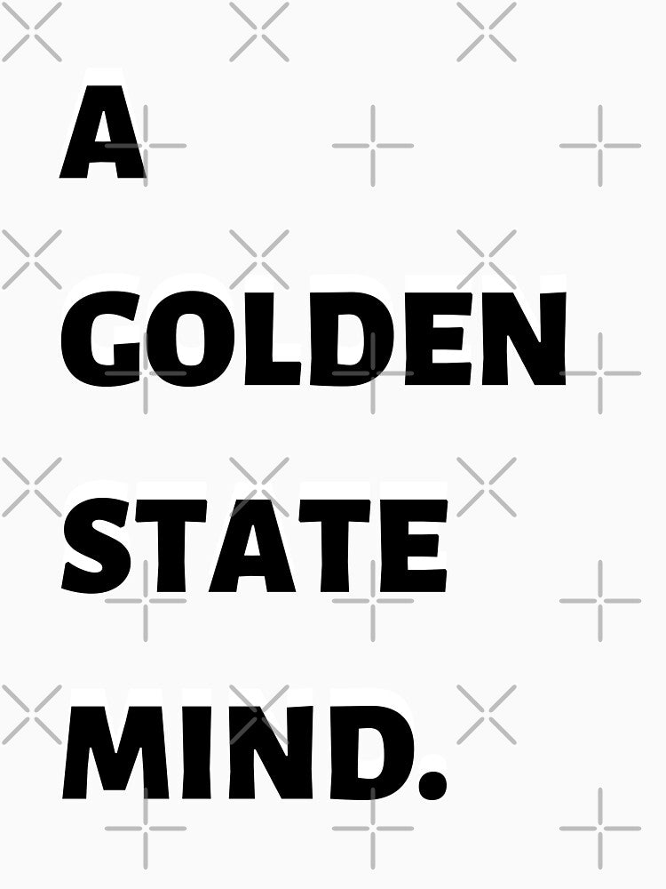 A GOLDEN STATE MIND by justbejoker