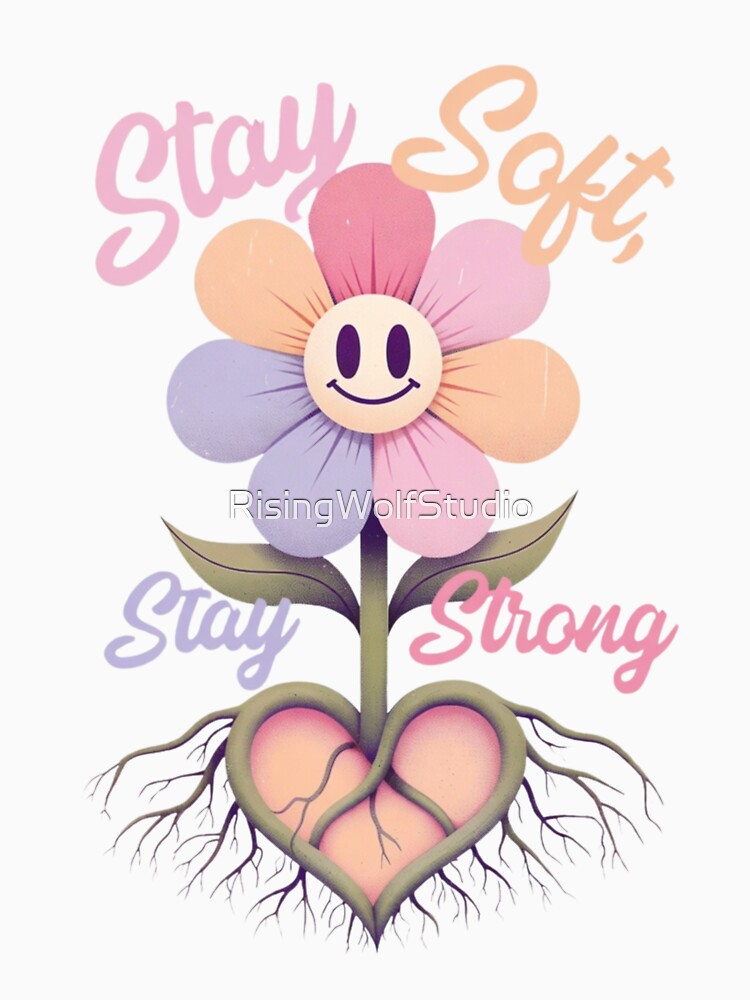 Stay soft, Stay Strong by RisingWolfStudio