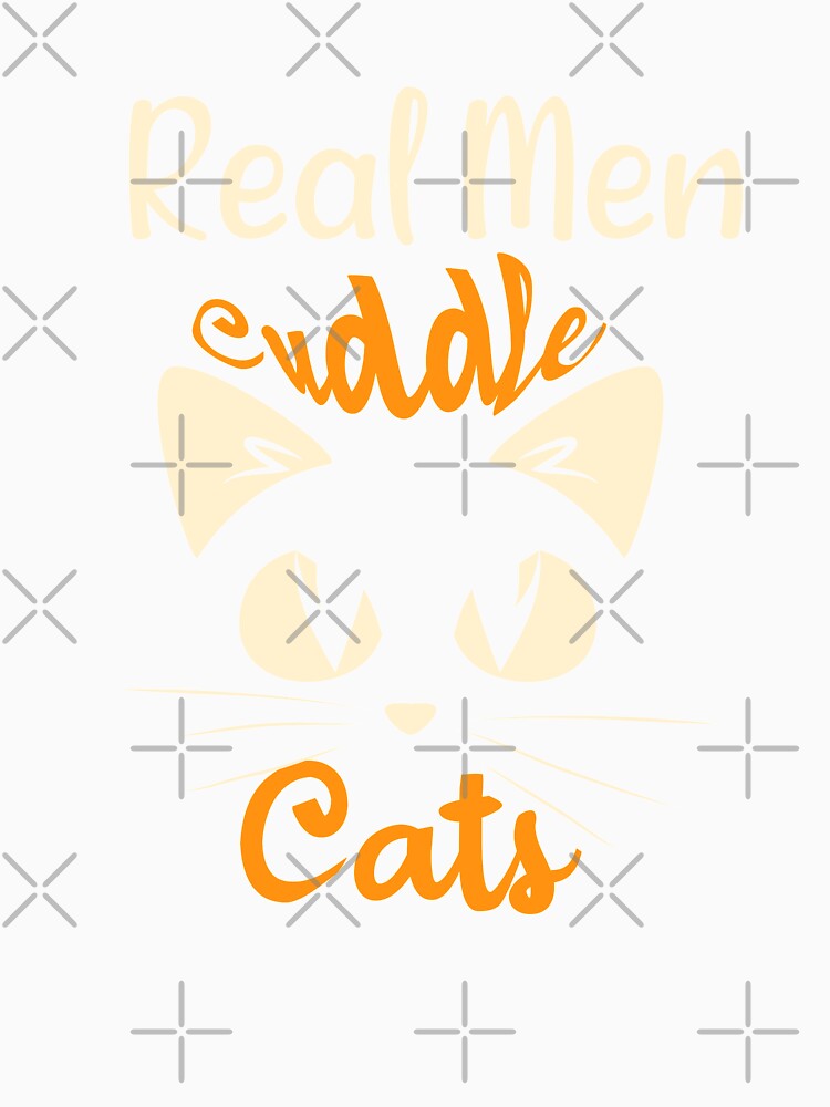 Real men cuddle cats, Funny Cats Lover Gift by Amirebdesign