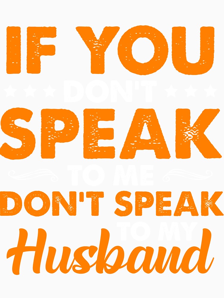 Don't speak to my husband by mmos